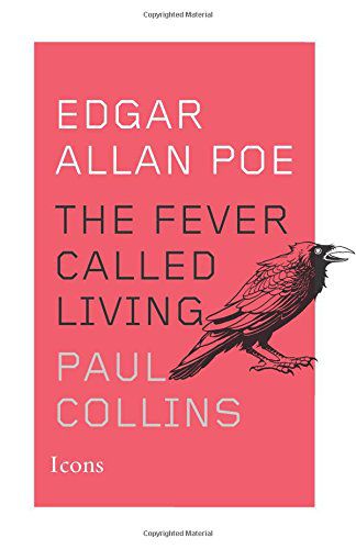 Amy Stewart recommends Edgar Allan Poe: The Fever Called Living