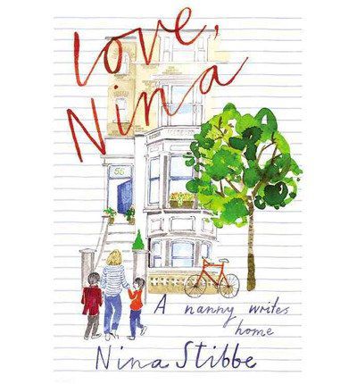 Lena Dunham recommends Love, Nina: A Nanny Writes Home