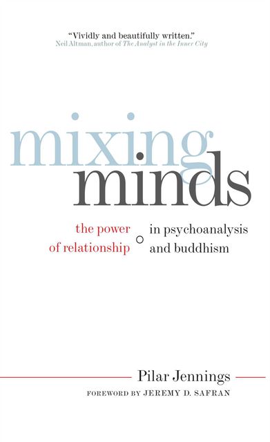 Elizabeth Gilbert recommends Mixing Minds: The Power of Relationship in Psychoanalysis and Buddhism