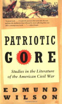 George Saunders recommends Patriotic Gore: Studies in the Literature of the American Civil War
