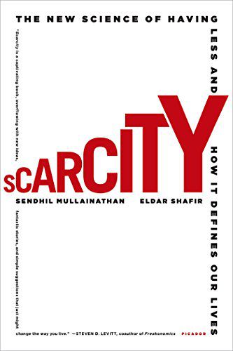 Atul Gawande recommends Scarcity: Why Having Too Little Means So Much