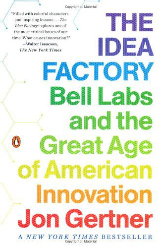 Mark Zuckerberg recommends The Idea Factory: Bell Labs and the Great Age of American Innovation