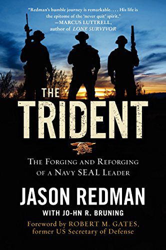Brad Thor recommends The Trident: The Forging and Reforging of a Navy SEAL Leader
