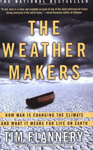 Richard Branson recommends The Weather Makers: How Man Is Changing the Climate and What It Means for Life on Earth
