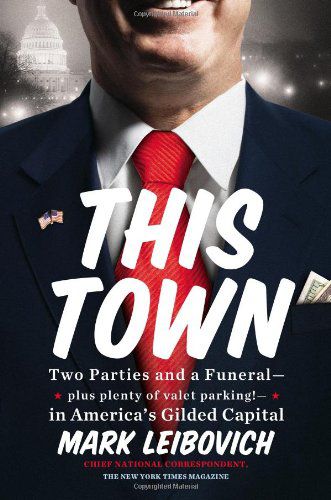 Rob Lowe recommends This Town: Two Parties and a Funeral