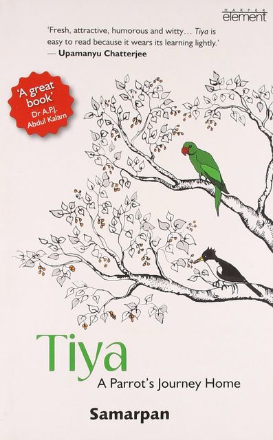 APJ Abdul Kalam recommends Tiya: A Parrot's Journey Home